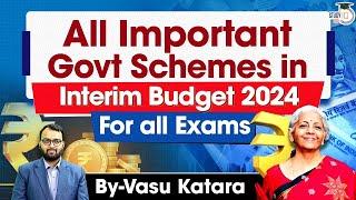 All Government Schemes Explained in Interim Union Budget 2024 | UPSC Prelims 2024 | StudyIQ IAS