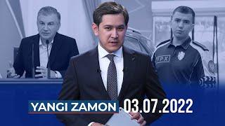 "YANGI ZAMON" dasturi (03.07.2022)