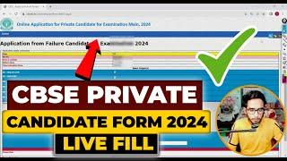 CBSE Private Candidate Form 2024 Live Filling Step By Step | Private Candidate CBSE 2024 Form Fill