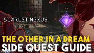 Scarlet Nexus The Other In A Dream Side Quest Guide