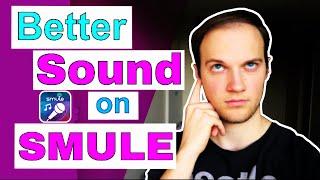5 Tips: How To Sound Better On Smule Tutorial + Personal Tip