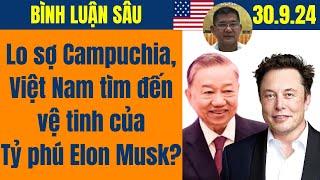 Lo sợ Campuchia, Việt Nam tìm đến vệ tinh của Tỷ phú Elon Musk? [Đỗ Dzũng x NVTDtv]