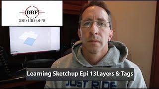 Learning Sketchup Episode 13 Layers & Tags