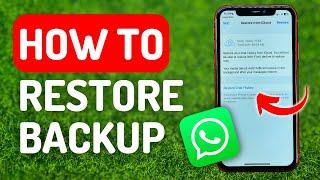 How to Restore Whatsapp Backup - Full Guide