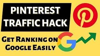 How to rank on Google using Pinterest traffic secrets