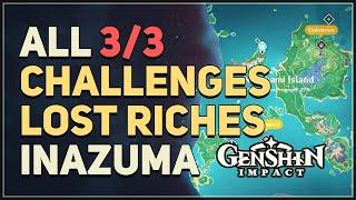 All 3 Challenges Lost Riches Genshin Impact Inazuma