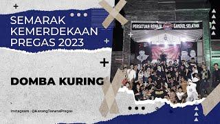 DOMBA KURING | SEMARAK KEMERDEKAAN PREGAS 2023