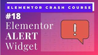 Elementor Alert Widget | How to use Elementor Alert Widget to notify visitors on WordPress Website