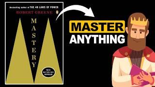 Mastery by Robert Greene | Detailed Animated Book Summary