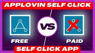 Applovin self click paid vs free app | Applovin free self click app