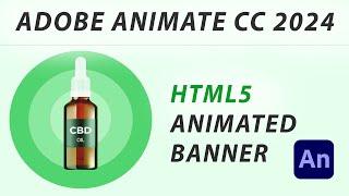 ADOBE ANIMATE CC 2024 TUTORIAL - HTML5 ANIMATED BANNER