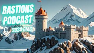 The Bastion Podcast Collection | 2024 DMG