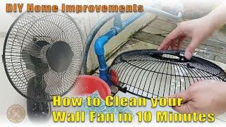 How to Clean your Wall Fan in 10 Minutes | Electric Fan Quick Cleaning Step-by-Step Guide