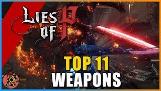 Lies of P - 11 Best MOST POWERFUL TECHNIQUE Weapons | EARLY TO ENDGAME PROGRESSION Technique WEAPONS