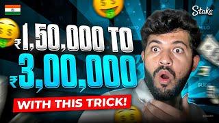 I MADE ₹1,50,000 TO ₹3,00,000 WITH THIS TRICK ON STAKE !!