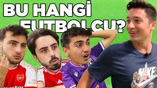 BU HANGİ FUTBOLCU? ft. @ardenpapazyan @emirivriv @samettkocabas