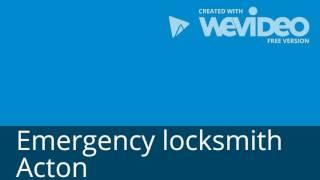 Emergency locksmith Acton