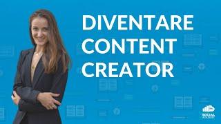 Come Diventare CONTENT CREATOR