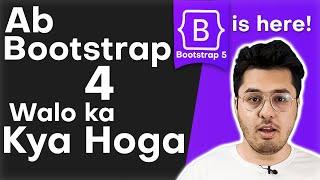 Whats new in Bootstrap 5? Preview, Features & Impact! 