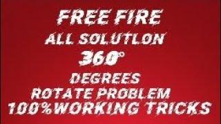 Remove  360 degree rotate problem in free fire |100%working tricks rotate problem solve