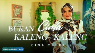 Gina Youbi -  Bukan Cinta Kaleng Kaleng (Official Music Video)