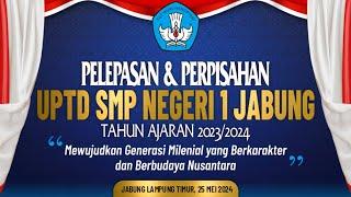 Perpisahan & Pelepasan Kelas IX UPTD SMP Negeri 1 Jabung Lampung Timur T.P. 2023/2024