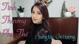 Tình Thương Phu Thê - Chí Hướng I Cover Thúy Phương Nguyễn