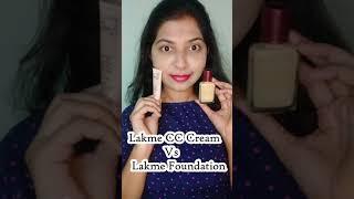 Lakme CC cream Vs Lakme Foundation #shorts #youtubeindia #cccream #foundation