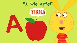 A wie Apfel - ein ABC Anlautlied | TiRiLi – Kinderlieder zum Mitsingen und Buchstaben lernen