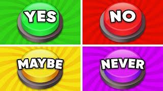 Choose One Button! YES or NO or MAYBE or NEVER 🟢🟡🟣 Quiz Kingdom