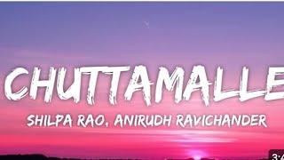 Chuttamalle Lyrics - DEVARA Part 1 | Shilpa Rao, Anirudh Ravichander