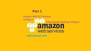 AWS EC2 instance Remote Desktop configure | EC2 Windows Instances Config | Part-1