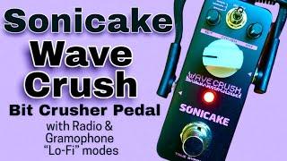 Sonicake Wave Crush - Bit Crusher Pedal (w Radio & Gramophone modes)