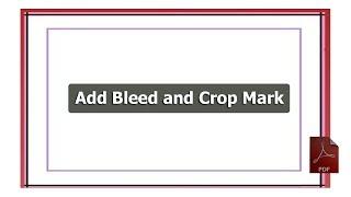 How to Add Bleed and Crop Mark in adobe acrobat pro