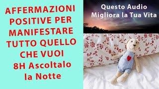 Affermazioni Positive Per Autostima, Amore, Successo da ascoltare la notte