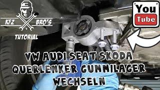 Querlenker Gummilager Buchse wechseln | Vw Audi Seat Skoda | Lower arm Bush