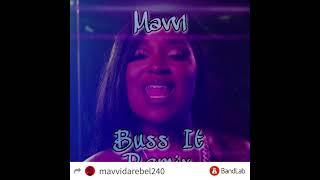 Mavvi - Buss It (Remix)