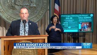 Governor Josh Green reveals FY 2025 state budget exceeding $19 billion