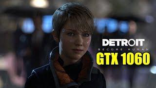 Detroit Become Human GTX 1060 6GB OC & Ryzen 5 3600 | 1080p Ultra Preset | FRAME-RATE TEST