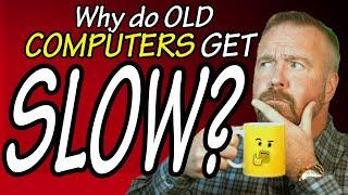 Why do Computers get Slower with Age? Top 5 fixes YOU can do!