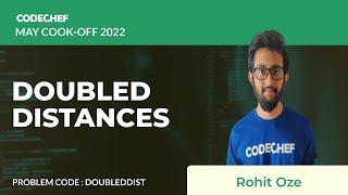 DOUBLEDIST | DOUBLED DISTANCES | May Cook-off 2022 | Problem Solutions | CodeChef