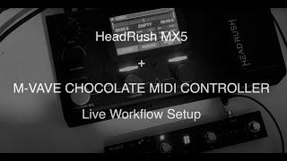 HeadRush MX5 M-VAVE Chocolate Midi Controller Live Workflow Setup