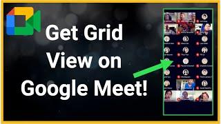 How To Set Grid View On Google Meet