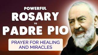  POWERFUL PADRE PIO ROSARY  Prayer for Healing and Miracles