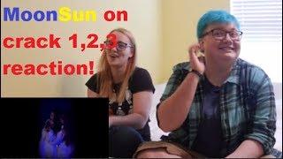 (Reaction)The big Moonsun on crack video!