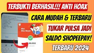 Cara Mudah Merubah Pulsa Menjadi Saldo Shopeepay Terbaru 2024 Anti Gagal‼️