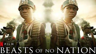 Beasts of No Nation (2015) Movie || Abraham Attah, Idris Elba, Ama K. Abebrese || Fact And Review