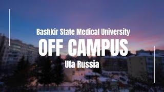 OFF CAMPUS TOUR | BSMU | UFA | RUSSIA | MEDICAL STUDENT | ABROAD MBBS | NEET2023