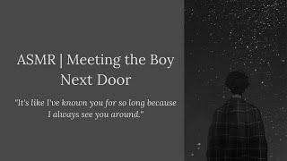 (ASMR) Meeting the Boy Next Door (M4A) [Neighbours] [Stargazing]