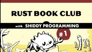 Rust Book Club #1: Getting Started